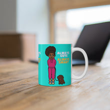 Load image into Gallery viewer, Always Cute Always Smart 11oz Ceramic Mug (Blue)