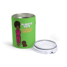 Load image into Gallery viewer, Always Cute Always Smart 10oz Tumbler (Lime)
