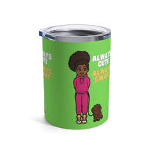 Load image into Gallery viewer, Always Cute Always Smart 10oz Tumbler (Lime)