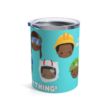 Load image into Gallery viewer, Boys Can Be Anything 10oz Tumbler