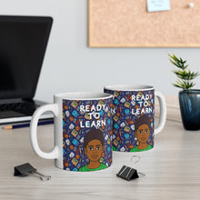 Load image into Gallery viewer, Ready To Learn 11oz Mug