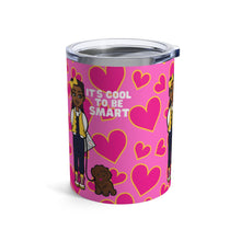 Load image into Gallery viewer, Cool To Be Smart 10oz Tumbler (Pink)