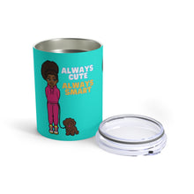 Load image into Gallery viewer, Always Cute Always Smart 10oz Tumbler (Blue)