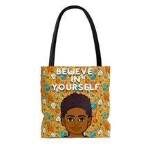 Load image into Gallery viewer, Believe In Yourself Tote Bag