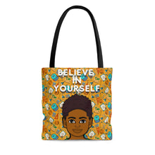 Load image into Gallery viewer, Believe In Yourself Tote Bag