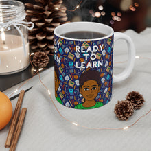 Load image into Gallery viewer, Ready To Learn 11oz Mug