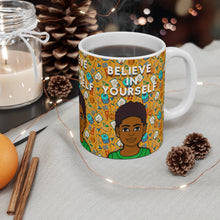 Load image into Gallery viewer, Believe In Yourself 11oz Mug