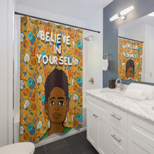 Load image into Gallery viewer, Believe In Yourself Shower Curtain

