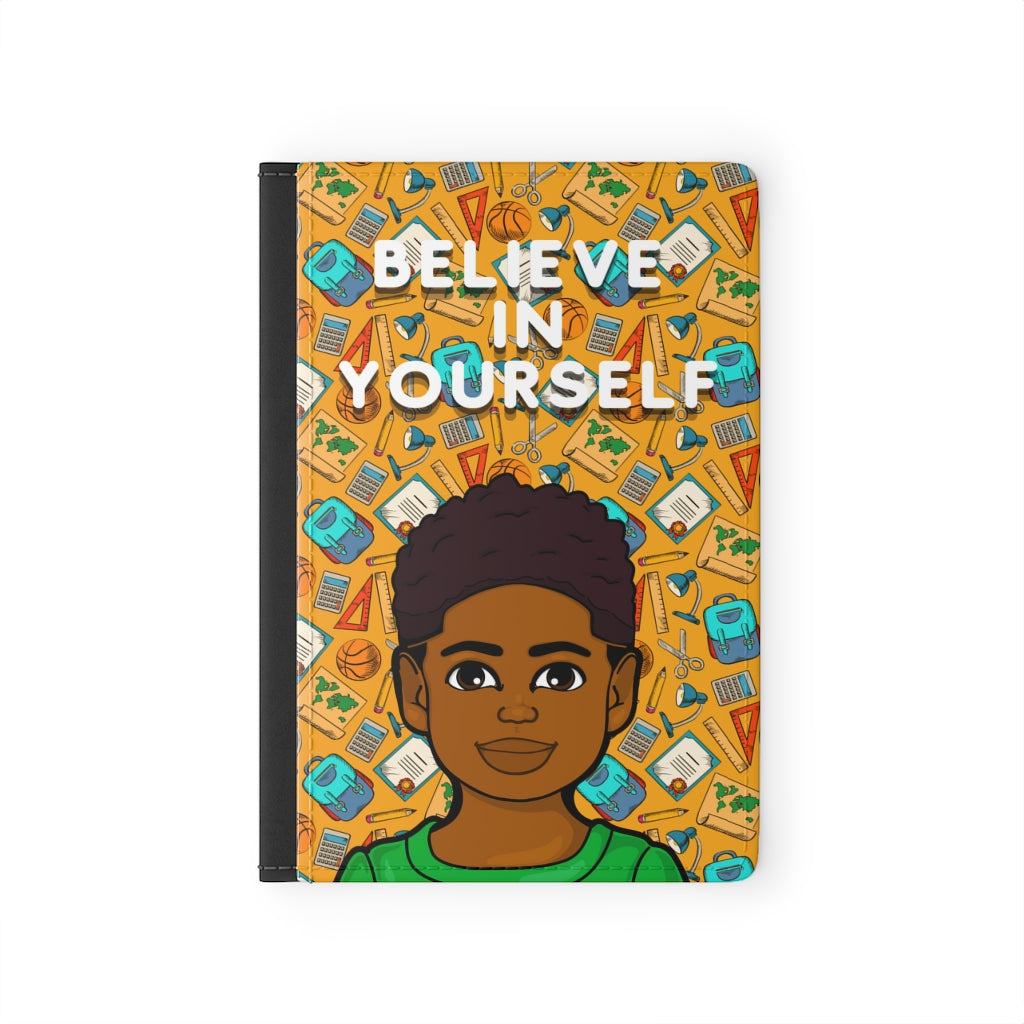 Believe In Yourself Passport Cover