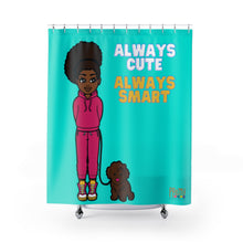 Load image into Gallery viewer, Always Cute Always Smart Shower Curtain (Blue)
