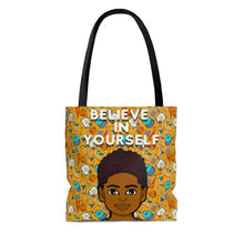 Load image into Gallery viewer, Believe In Yourself Tote Bag
