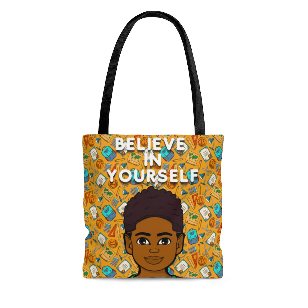 Believe In Yourself Tote Bag