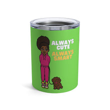 Load image into Gallery viewer, Always Cute Always Smart 10oz Tumbler (Lime)

